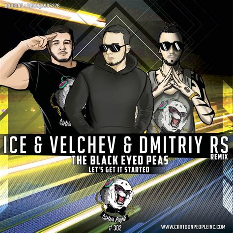 The Black Eyed Peas - Let's Get It Started (Ice & Velchev & Dmitriy Rs Remix) Radio Mix – DJ ICE