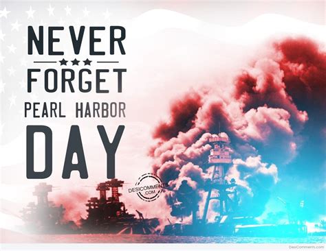 Never forget pearl harbor day - DesiComments.com