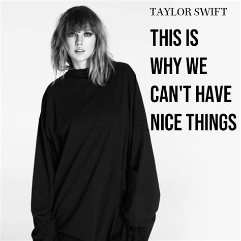 This Is Why We Can t Have Nice Things - Taylor Swift Fan Art (41210313) - Fanpop