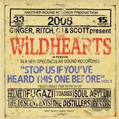 The Wildhearts - Stop Us If You've Heard This One Before, Volume 1 Lyrics and Tracklist | Genius