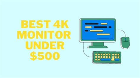 11 Best 4K Monitors Under $500