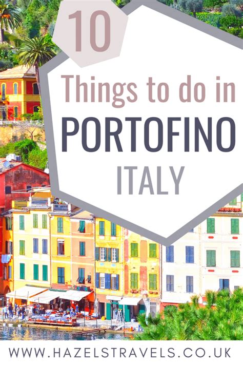 10 Things to do in Portofino, Italy - Hazel's Travels