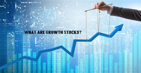 What are growth stocks? Best 10 growth stocks. - EconAlert