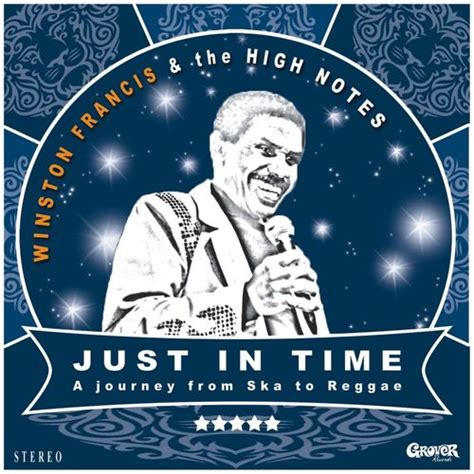 WINSTON FRANCIS & THE HIGH NOTES - Just In Time (2016) | Your Musical ...