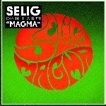Magma | Selig | CD-Album | 2013 | cd-lexikon.de