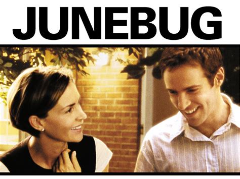 Junebug - Movie Reviews