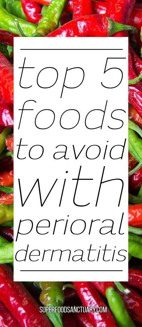 Top 5 Foods to Avoid with Perioral Dermatitis - Superfood Sanctuary