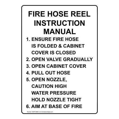 Fire Hose Reel Instruction Manual 1. Ensure Fire Sign NHE-36665