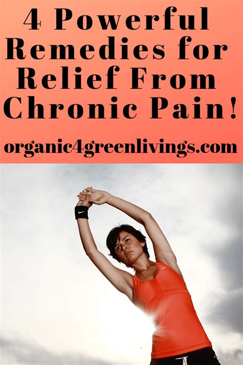 4 Powerful Remedies for Relief from Chronic Pain