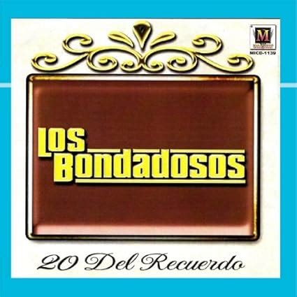 Los Bondadosos - 20 Del Recuerdo - Amazon.com Music