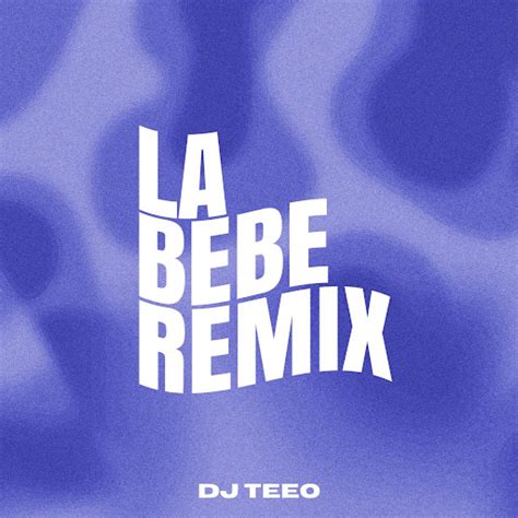 La Bebe (Remix) - YouTube Music