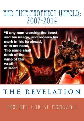 End Time Prophecy Unfold:2007-2014 (Revelation Book 1) eBook : mondzali ...