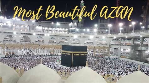 Most Beautiful Azan | Makkah Azan LIVE HD - Azaan in Khana Kaba - YouTube