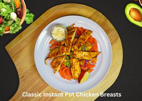 Unlock the Magic: 5 Scrumptious Instant Pot Chicken Breast Recipes from ...