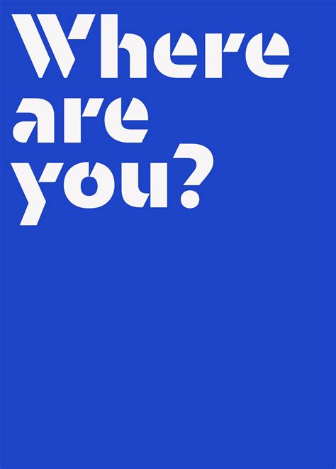 a blue poster with the words where are you?