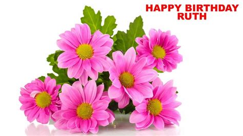 Ruth - flowers - Happy Birthday - YouTube