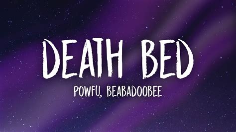 Powfu - Death Bed (Lyrics) ft. beabadoobee | don't stay awake for too long