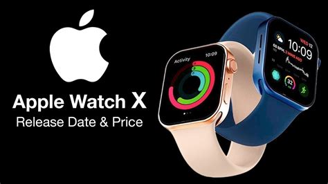 Apple Watch X Release Date and Price - BRAND NEW DESIGN!! - YouTube