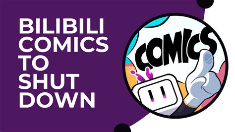 Bilibili Comics Service to Shut Down on February 29 - Anime Corner