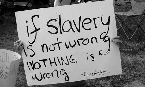 Quotes about Anti Slavery (29 quotes)