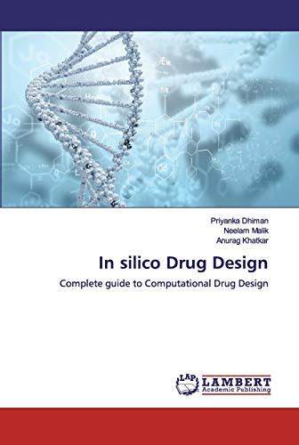 In silico Drug Design: Complete guide to Computational Drug Design by ...