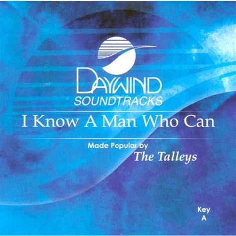 I Know a Man Who Can, Accompaniment Track, As Made Popular by The Talleys, CD | Mardel