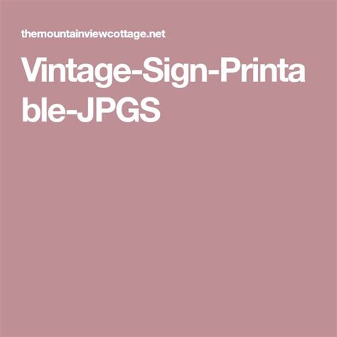 Vintage-Sign-Printable-JPGS | Vintage signs, Printable signs, Vintage