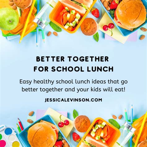 Easy Healthy School Lunch Ideas - Jessica Levinson, MS, RDN