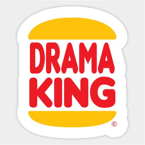 DRAMA KING - Drama King - Sticker | TeePublic