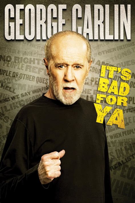 George Carlin... It's Bad for Ya! (TV Special 2008) - IMDb