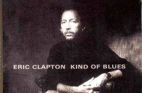 BB Chronicles: Eric Clapton - 1994-11-03 - Kind of Blues