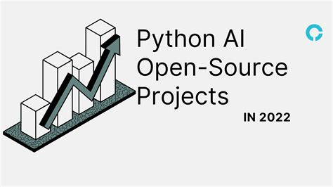 Top 10 Python AI Open-Source Projects In 2022 - codingstreets