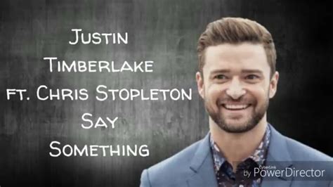 Justin Timberlake - Say Something ft. Chris Stopleton (Lyrics) - YouTube