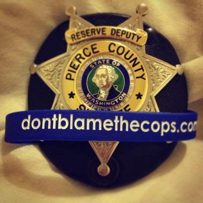 Pierce County, Washington Sheriff's Office | dontblamethecops.com ...