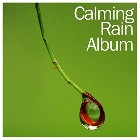 18 New Calming Rain Sounds de Rain Sounds, Calming Sounds, Nature ...