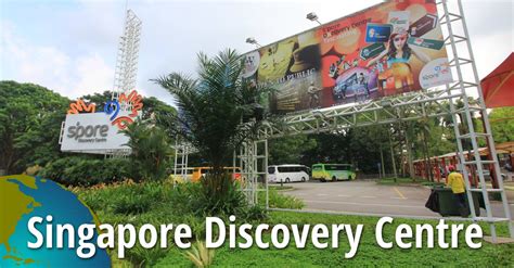 Singapore Discovery Centre, Singapore