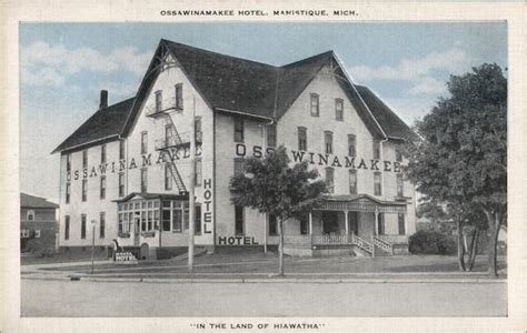 Ossawinamakee Hotel Manistique, MI Postcard