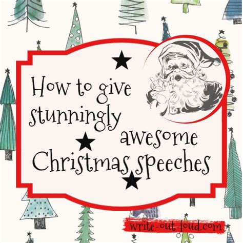 Christmas speeches: how to write the best Christmas speech ever!☺