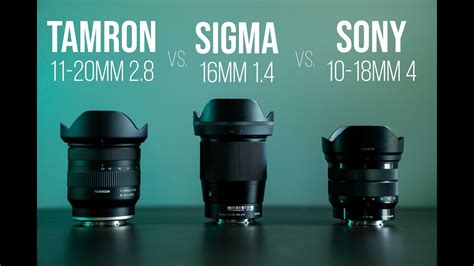 Tamron 11-20mm VS. Sigma 16mm VS. Sony 10-18mm | Which is the best lens? | Lens Comparison ...