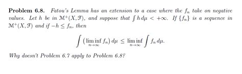 Solved Problem 6.8. Fatou's Lemma has an extension to a case | Chegg.com