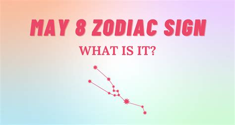 May 8 Zodiac Sign Explained | So Syncd