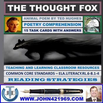 THE THOUGHT FOX BY TED HUGHES - 15 WORKSHEETS WITH ANSWERS by JOHN DSOUZA