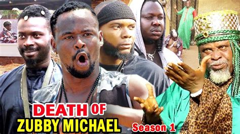 DEATH OF ZUBBY MICHAEL 1 - Zubby Michael Latest 2020 Nigerian Nollywood ...