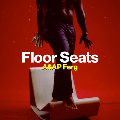 A$AP Ferg – Floor Seats Lyrics | Genius Lyrics