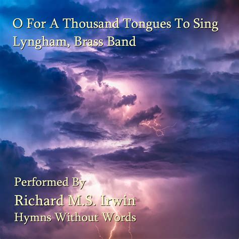 O For A Thousand Tongues (Lyngham) %sep %6 Verses