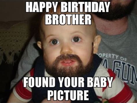 Funny Birthday Meme for Brother 19 Funny Brother Meme that Make You Laugh All Day Memesboy ...