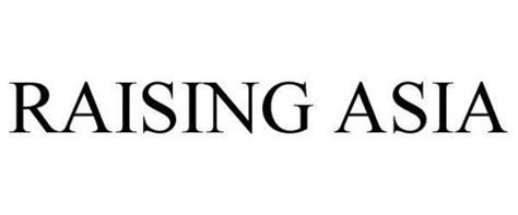 RAISING ASIA Trademark of LIFETIME ENTERTAINMENT SERVICES, LLC Serial ...