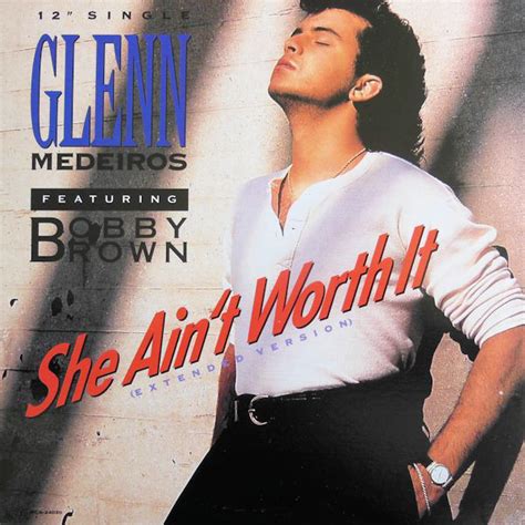 Glenn Medeiros Featuring Bobby Brown – She Ain't Worth It (Extended ...