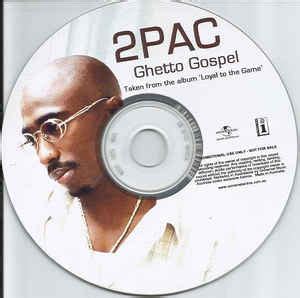 2Pac - Ghetto Gospel (CDr) | Discogs