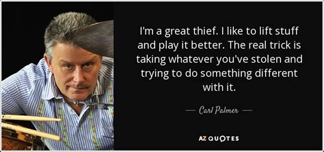 QUOTES BY CARL PALMER | A-Z Quotes